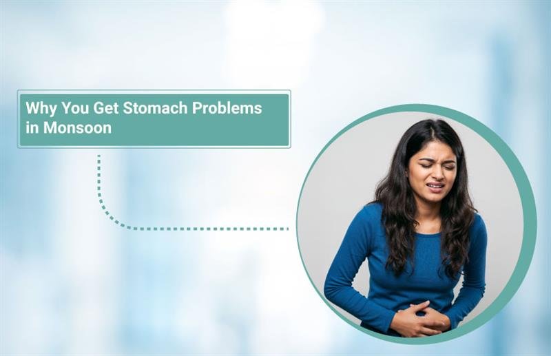 Why You Get Stomach Problems in Monsoon