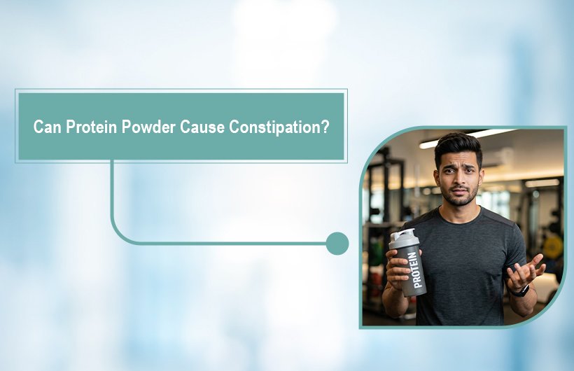 Can Protein Powder Cause Constipation? Causes, Types & Fixes